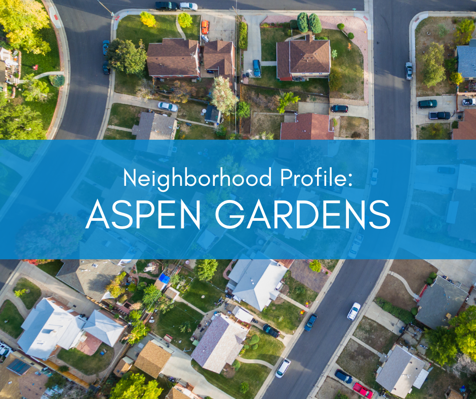 Neighborhood Profile: Aspen Gardens