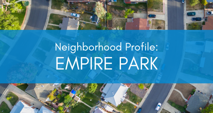 Neighborhood Profile: Empire Park