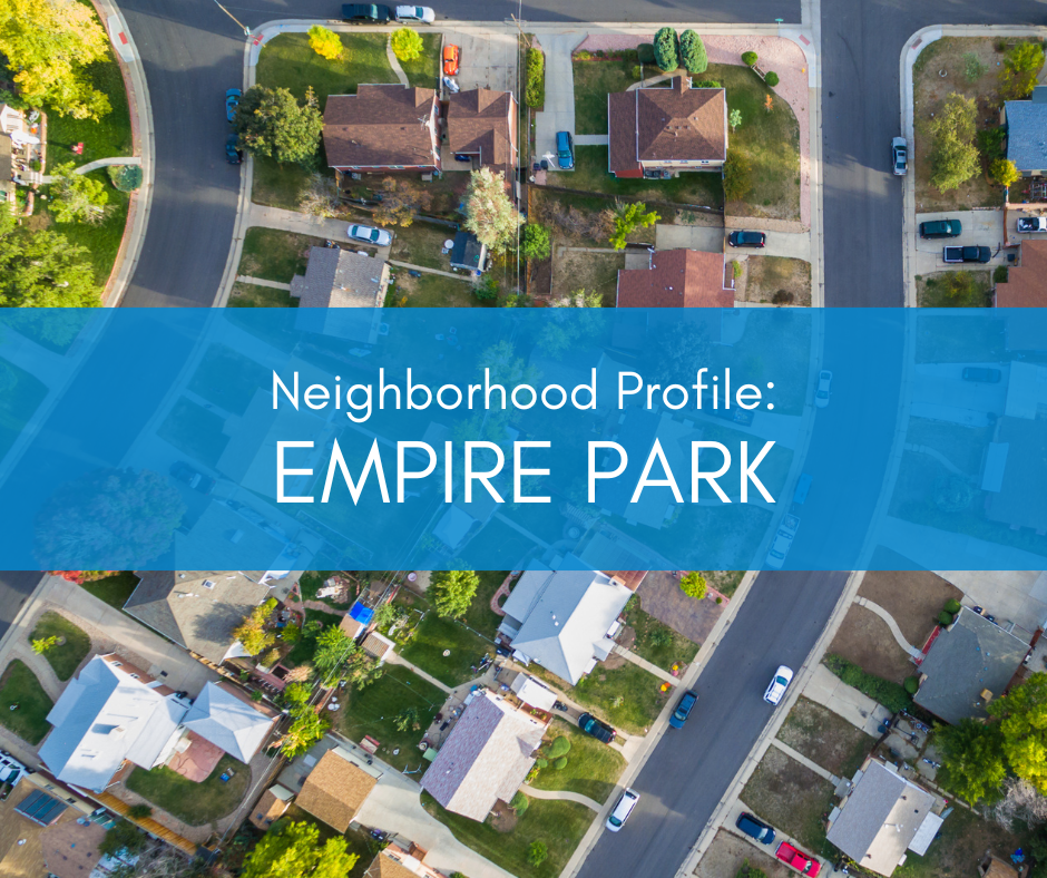 Neighborhood Profile: Empire Park