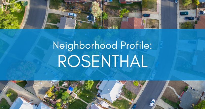 Neighborhood Profile: Rosenthal